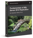 Fundamentals of SQL Server 2012 Replication