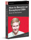 How to become an Exceptional DBA book