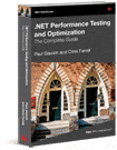 .NET Performance Testing and Optimization