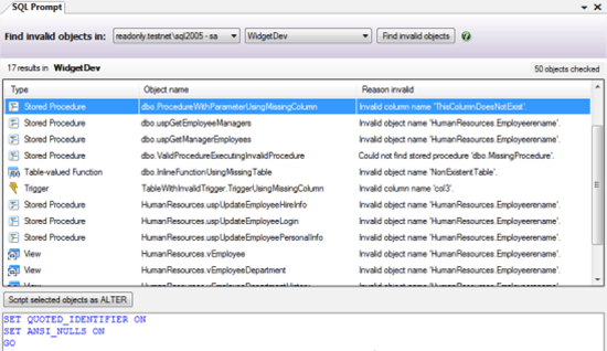 Use SQL Prompt to find invalid objects in your database, such as if you want to know if any objects are referencing other objects that have been dropped.