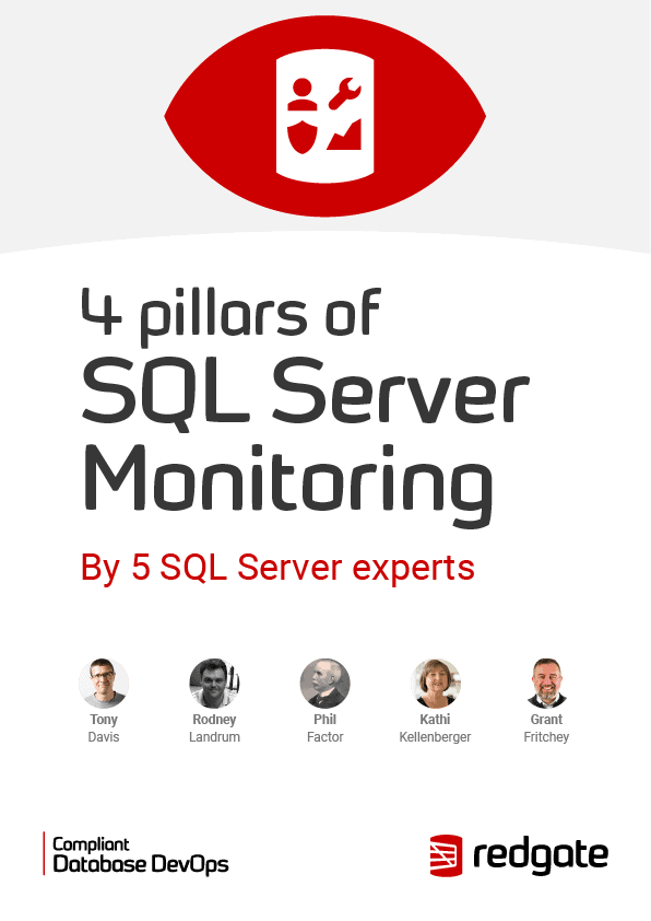 4 Pillars of SQL Server Monitoring